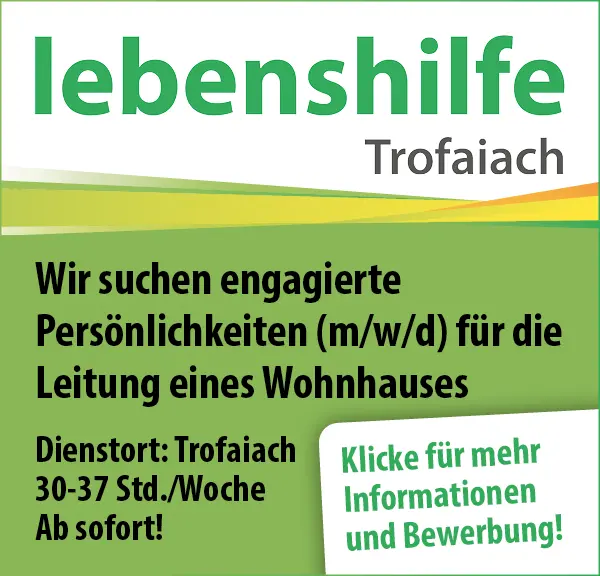 Die Lebenshilfe Trofaiach sucht engagierte Persönlichkeiten für die Leitung eines Wohnhauses